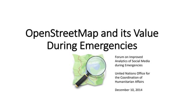 Openstreetmap and its value during emergencies