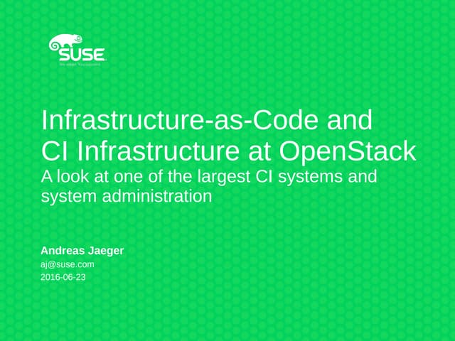 Infrastructure-as-Code and CI Infrastructure at OpenStack