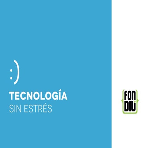 Taller: Tecnología sin Estrés