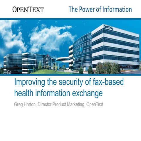 OpenText - Improving the Security of Fax-based Health Information Exchange