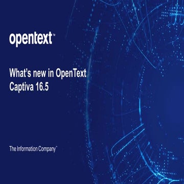 OpenText Captiva - What's new in Release 16 (EP5)
