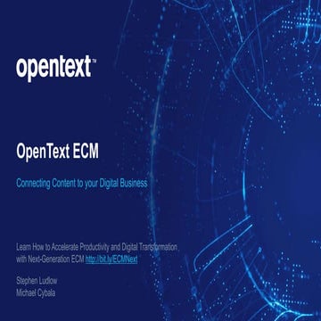 OpenText ECM - Connecting Content to your Digital Business