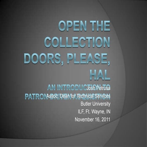 Open the collection doors, please, Hal