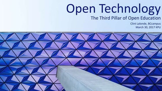 Open Technology - The 3rd Pillar of Open Education