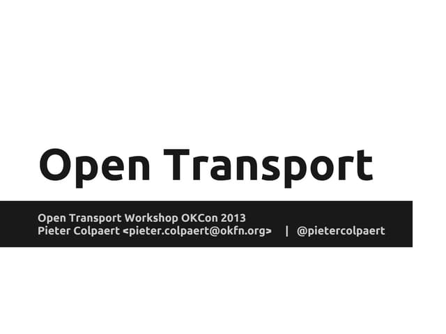 Open transport workshop   intro slides