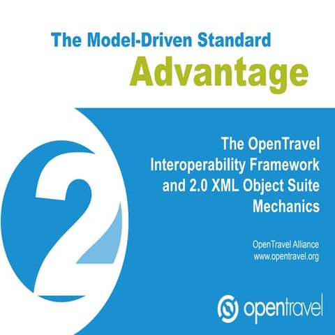 OpenTravel XML Object Suite Mechanics