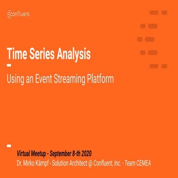  Time Series Analysis Using an Event Streaming Platform
