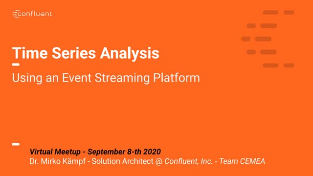  Time Series Analysis Using an Event Streaming Platform