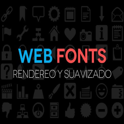 Web Fonts: Rendereo y suavizado