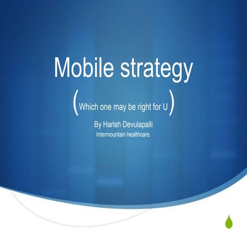 Mobile Strategy (Which one may be right for U)