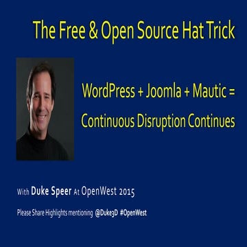 WordPress + Joomla! + Mautic, An Open Source Hat Trick