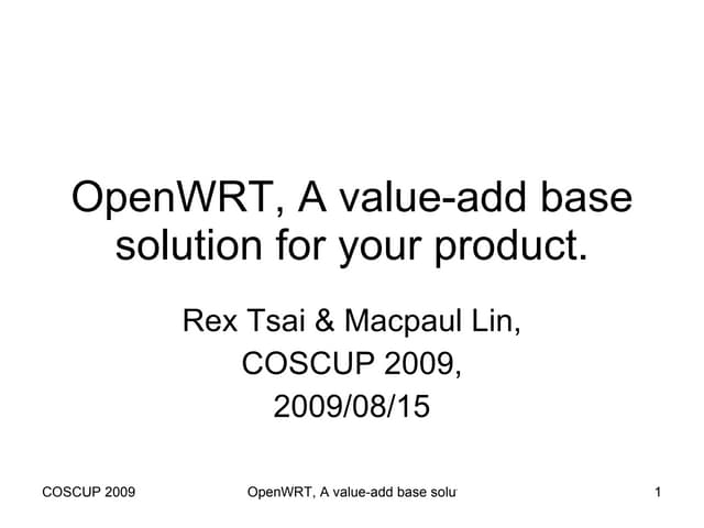 OpenWRT, A value-add base solution for your product. (2nd, Macpual)