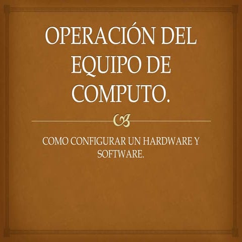 Operación del equipo de computo