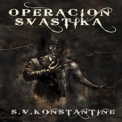 Operación svastika - Prólogo y 1er capítulo