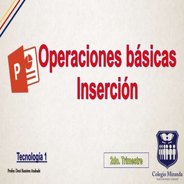 Operaciones básicas e inserción c3. t2 | PPTX