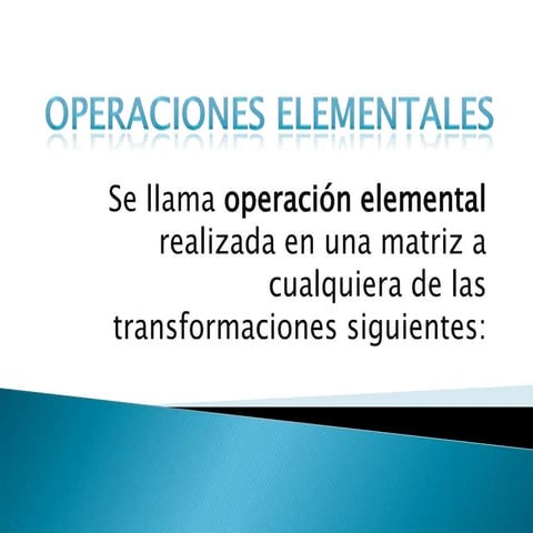 Operaciones elementales