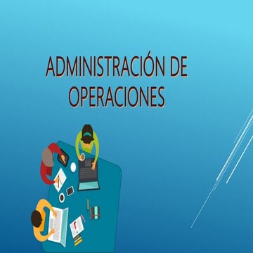 ADMINISTRACIÓN DE OPERACIONES | PPTX