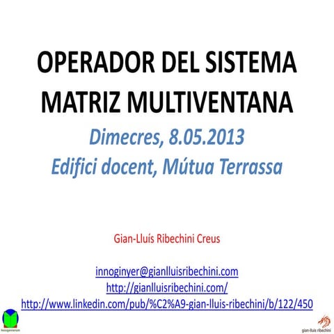 Operador del sistema   matriz multiventana