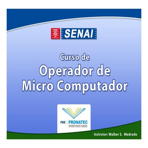 Operador de Micro Computador - Aula 1