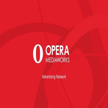 Opera Mediaworks — Mobile Marketing & Advertising Services — 2014 presentation