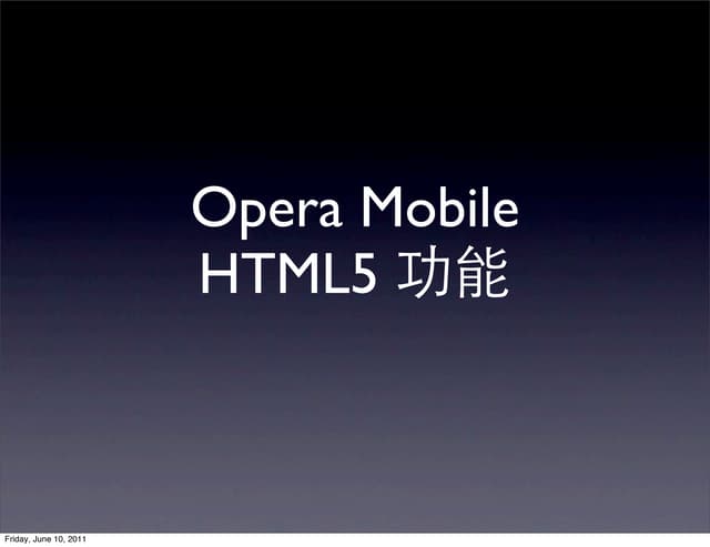 Opera Mobile HTML5 CSS3 Standards