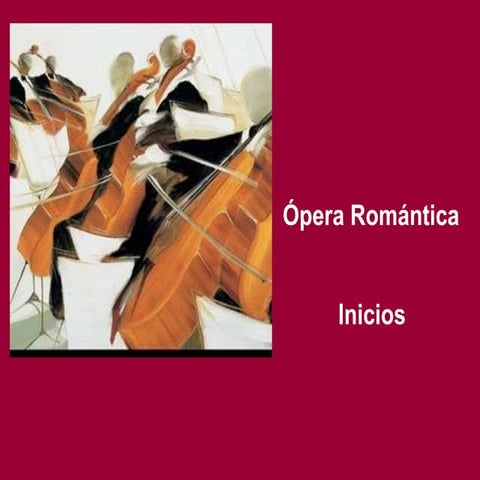 Opera Romanticismo