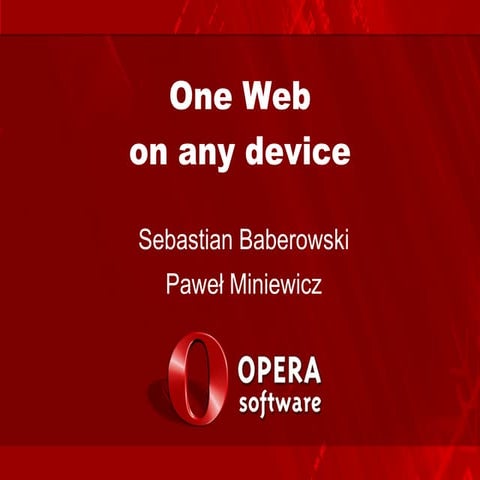 Jedna sieć na każdym urządzeniu - Sebastian Baberowski i Paweł Miniewicz, Opera
