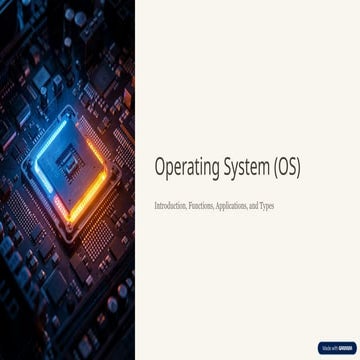 Comprehensive Overview of Operating Systems: Functions, Types, and ...