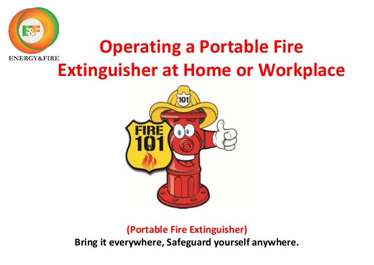 Operating a Portable Fire Extinguisher at Home or Workplace