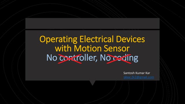 Operating electrical devices with PIR sensor. No coding, No controller