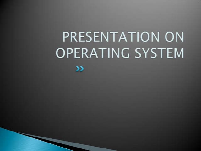 Operating system