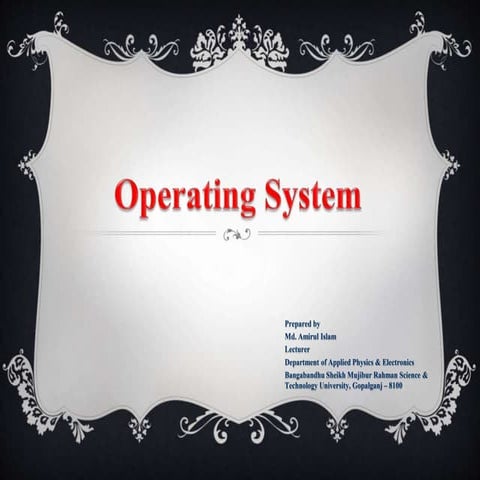# Operating system