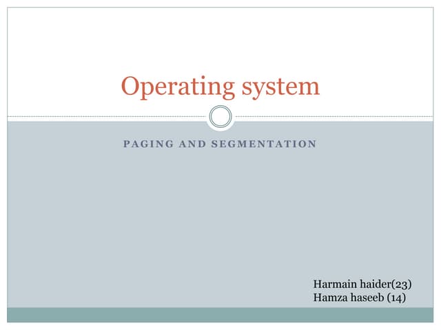 Operating system paging and segmentation