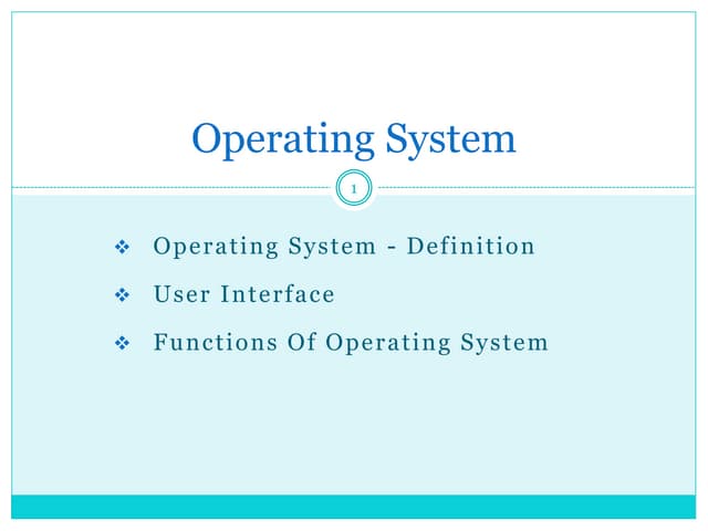 Operating system