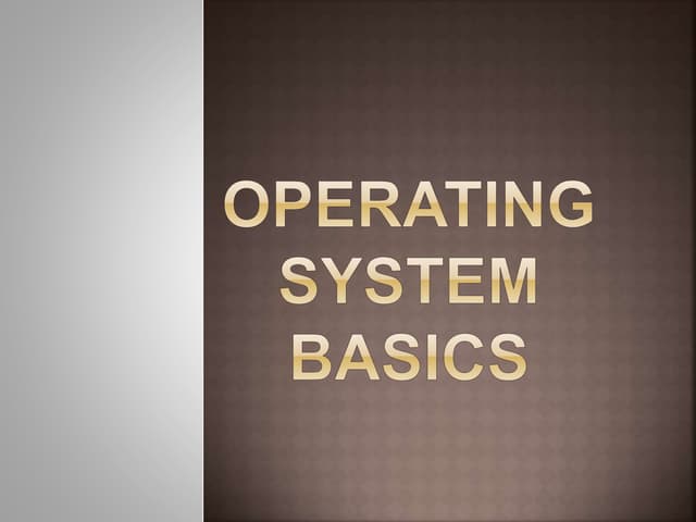 Operating system