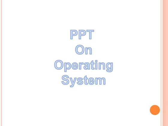 Presentation on operating system | PPT
