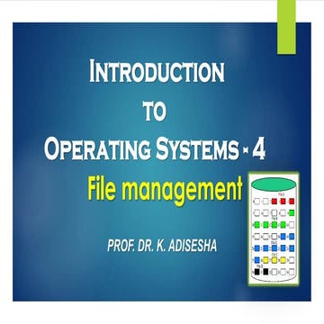 Operating System Concepts-File Management by Dr. K. Adisesha