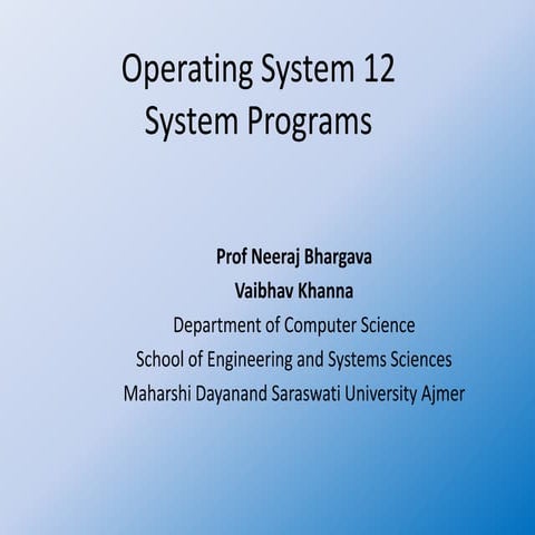Operating system 12 system programs | PPTX