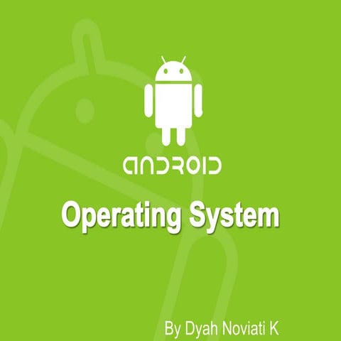 Operating system android | PPTX