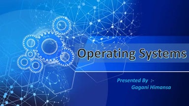 A presentation on operating system | PPT