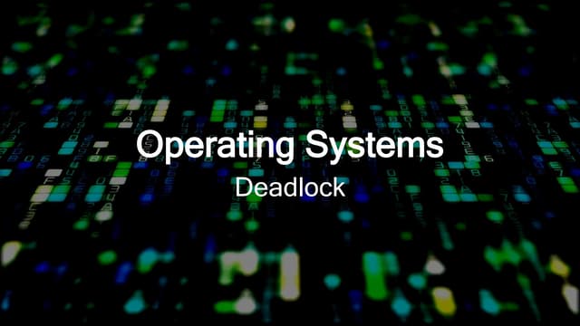 Deadlock in Operating Systems