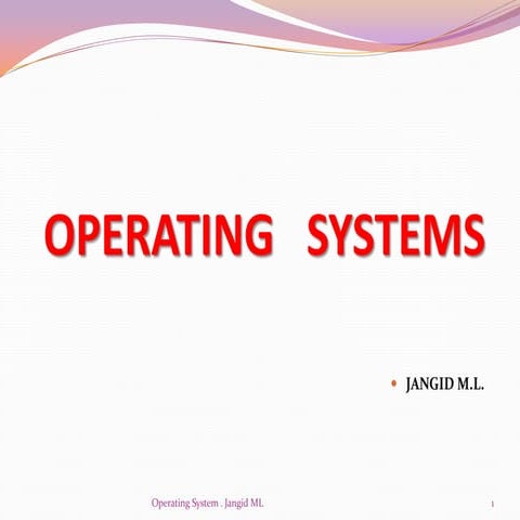 Operating systems . jangid ml