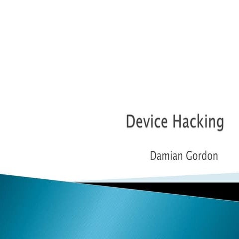 Device Hacking