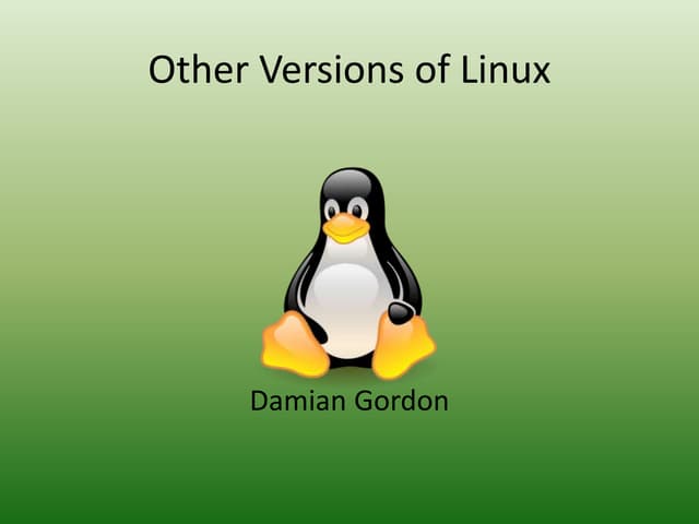Operating Systems: Versions of Linux