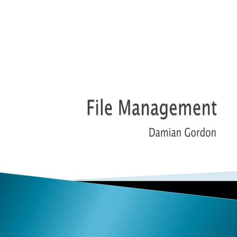 Operating Systems: File Management