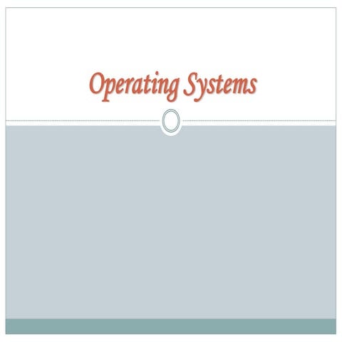 Operating systems | PPT
