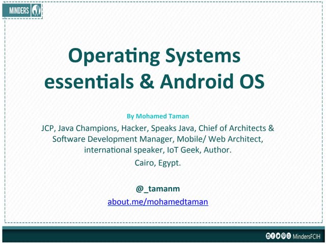 Operating systems essentials & Android OS concepts