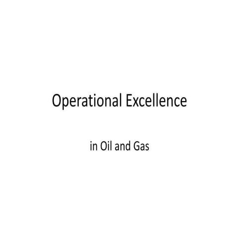 Operational Excellence in Oil and Gas