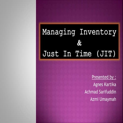 Operational Management -  Managing Inventory & JIT