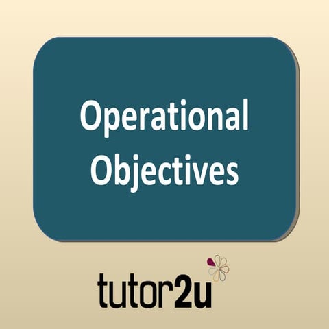 Operational Objectives